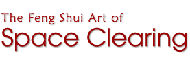 Space Clearing by Karen Kingston - Feng Shui website about Space Clearing & Clutter Clearing